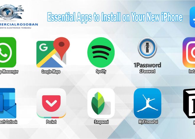 Essential Apps to Install on Your New iPhone
